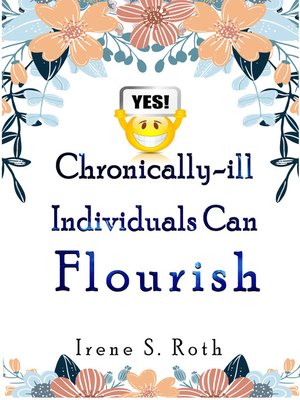 cover image of Yes! Chronically-Ill Individuals Can Flourish
